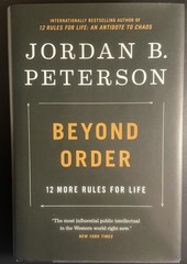 Beyond Order: 12 More Rules for Life Jordan B. Peterson – Signed Edition HC