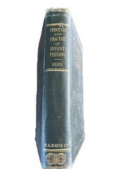 Principles And Practice Of Infant Feeding 1922 Julius H. Hess M.D. Hardback