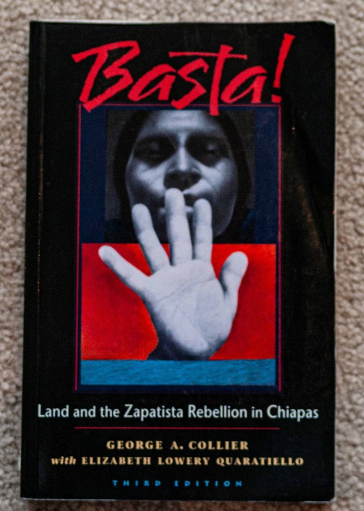 Basta!: Land and The Zapatista Rebellion In Chiapas – Paperback, 280 pages
