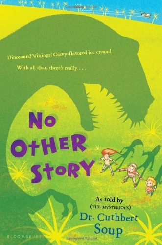 NO OTHER STORY (A WHOLE NOTHER STORY) By Cuthbert Soup – Hardcover **BRAND NEW**