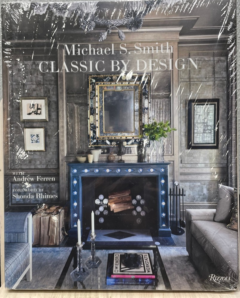 Michael S. Smith Classic by Design 2024 Hardcover Rizzoli Publishing