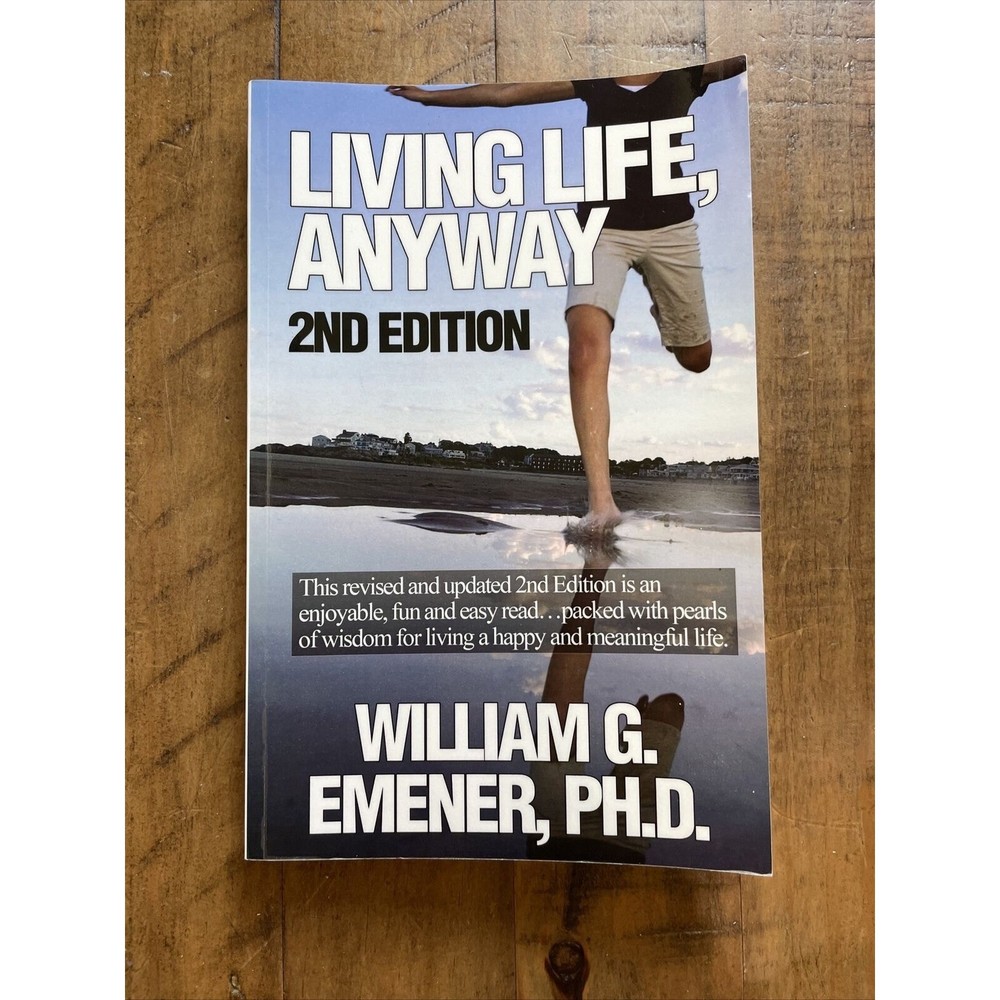 Living Life, Anyway: 2nd Edition