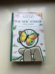 A Century of Poetry in The New Yorker 1925-2025 Kevin Young Hardcover