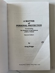 A Matter of Personal Protection : Weapons & Defense Texas by Doug Briggs SIGNED