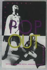 Pop Out: Queer Warhol (Series Q) Duke University Press Books, 1996 Like new