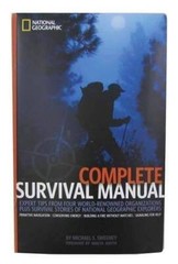 Complete Survival Manual: Expert Tips From Four World-renowned Organizati – GOOD