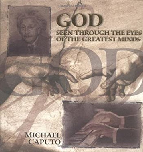 God Seen Through the Eyes of the Greatest Minds Hardcover Michael