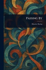 Passing By by Maurice Baring Paperback Book