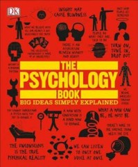 The Psychology Book: Big Ideas Simply Explained – Paperback By DK – VERY GOOD