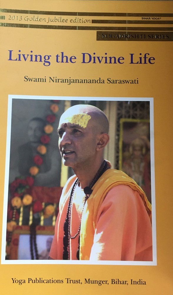 Living The Divine Life By Swami Niranjanananda Saraswati