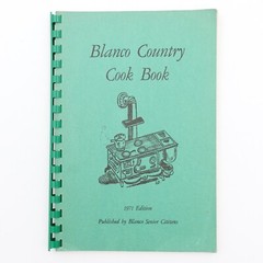 Blanco Country Cook Book Texas 1971 Edition 112 pages GBC Paperback