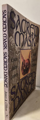 SACRED MASK SACRED DANCE: E. J. Joes Very Good (see photos:)