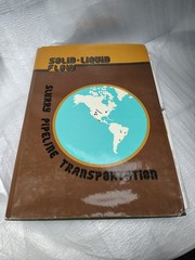 Solid-liquid flow slurry pipeline transportation by Edward J. Wasp