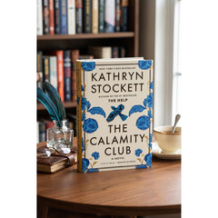 The Calamity Club Kathryn Stockett Hardcover Historical Fiction Novel Book