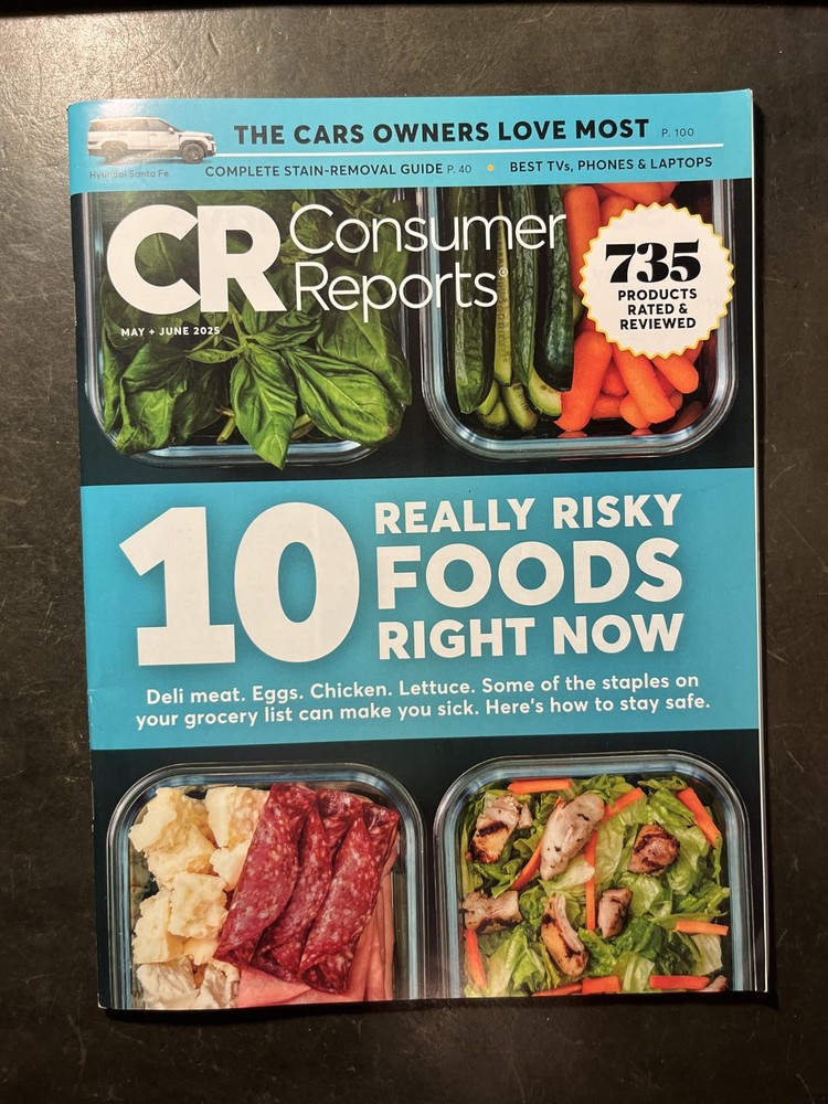 Consumer Reports Magazine (May June 2025 Issue) 10 Really Risky Foods Right …