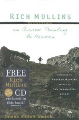 Rich Mullins: An Arrow Pointing to Heaven – Hardcover – GOOD