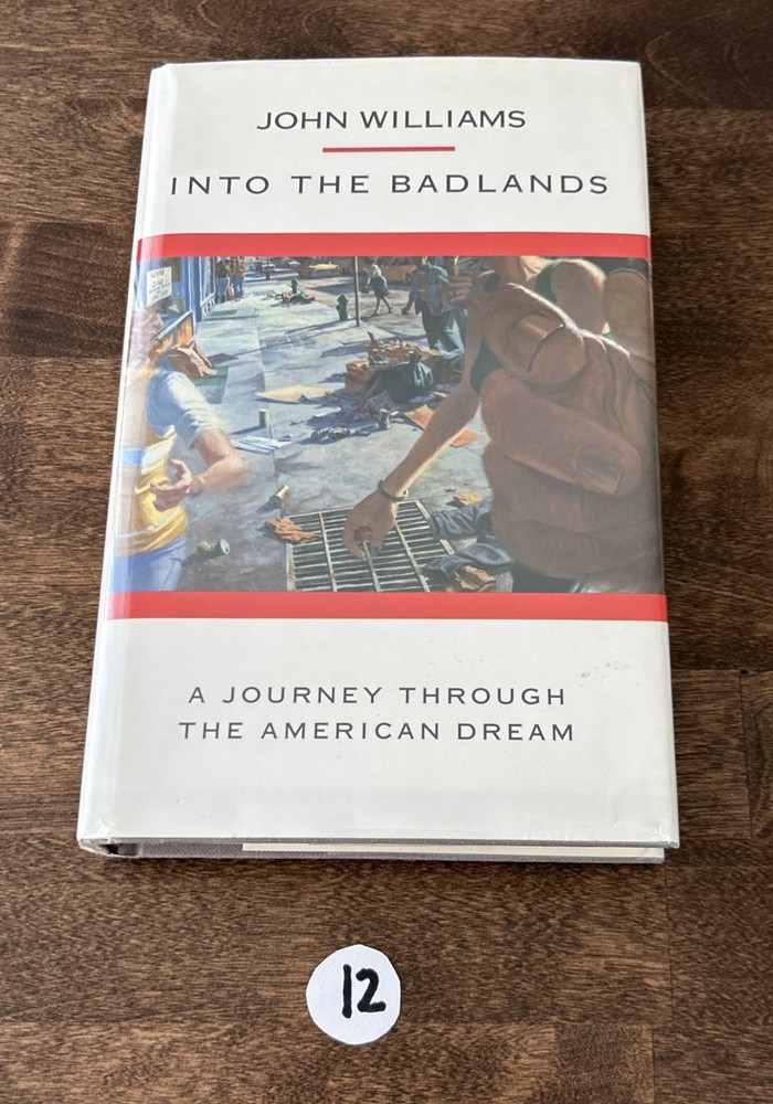 Into the Badlands by John Williams Paladin Press HC / DJ 1st Ed. 1991~ Like New