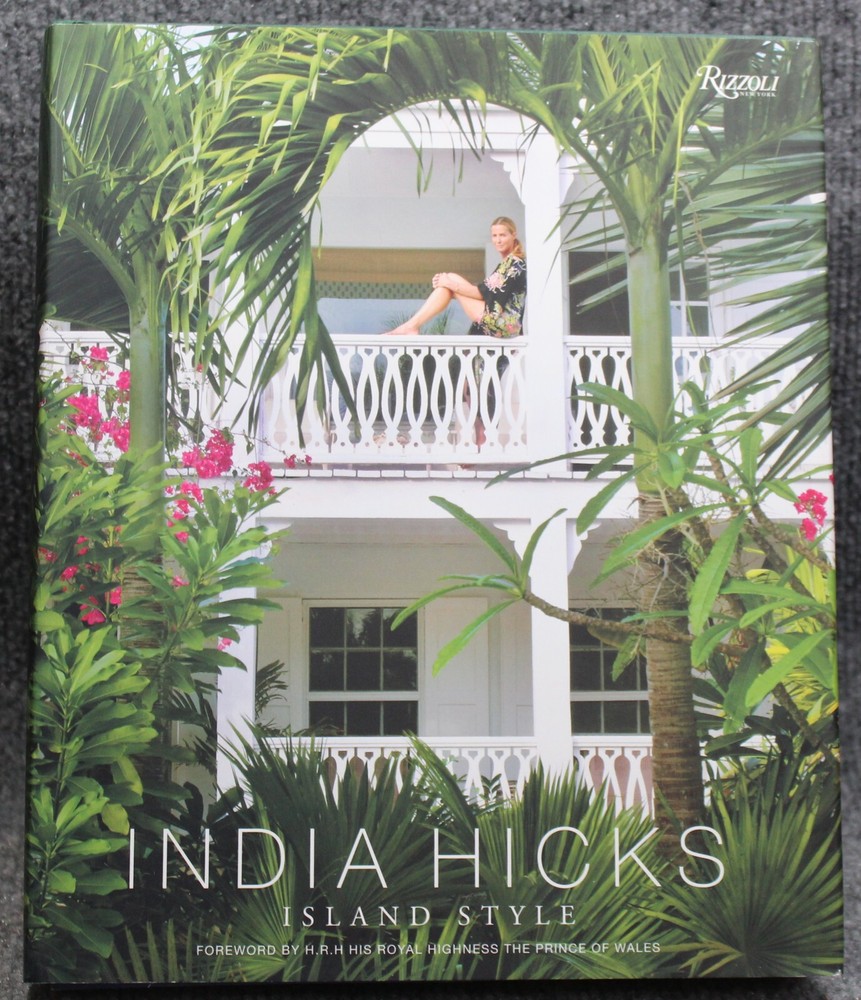 India Hicks: Island Style by India Hicks 2015 HCDJ