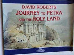 Journey to Petra and the Holy Land – Paperback, by Roberts David & – Very Good