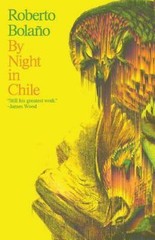 By Night in Chile by Bolaño, Roberto, Bolano, Roberto