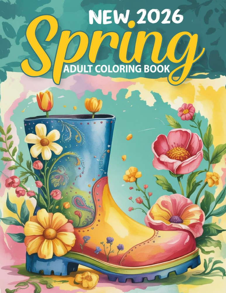 New 2026 Spring Adult Coloring Book: 50 Simple Spring-Themed Large Print Colorin