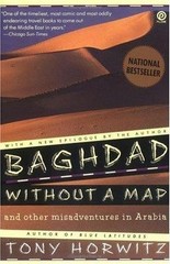 Baghdad Without a Map and Other Misadventures in Arabia by Horwitz, Tony