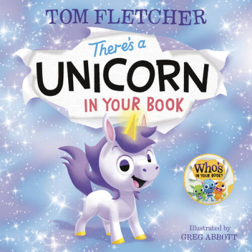 Theres a Unicorn in Your Book (Whos in Your Book) – Board book – VERY GOOD