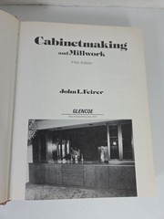 Cabinetmaking and Millwork, Fifth Edition – Hardcover – 1988 – John L. Feirer
