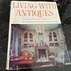 ate homes in america living with antiques book, by edited by alice winchester a