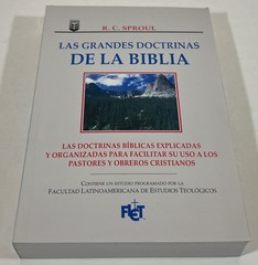 Las Grandes Doctrinas De La Biblia by R.C. Sproul