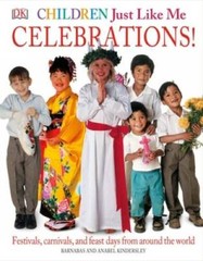 Children Just Like Me: Celebrations! – Hardcover – VERY GOOD