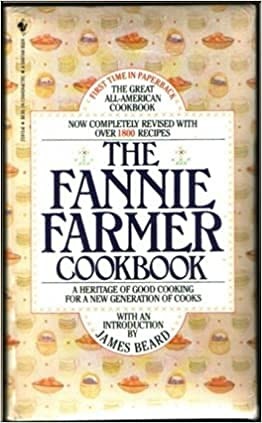 The Fannie Farmer Cookbook