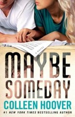 Maybe Someday – Paperback By Hoover, Colleen – VERY GOOD