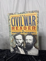 The Civil War Reader by Richard B. Harwell (1991, Hardcover)