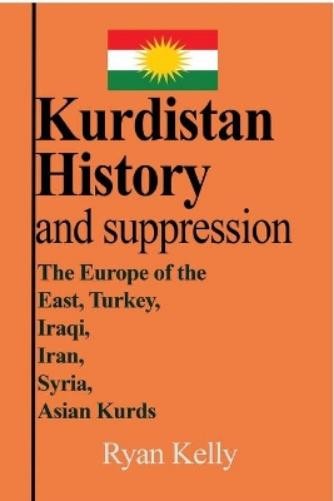 Ryan Kelly Kurdistan History and suppression (Paperback) (UK IMPORT)