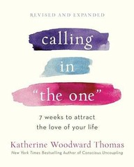 Calling in „The One” – Paperback, by Thomas Katherine Woodward – Very Good