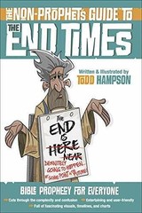 The Non-Prophet’s Guide to the End – Paperback, by Hampson Todd – Very Good j