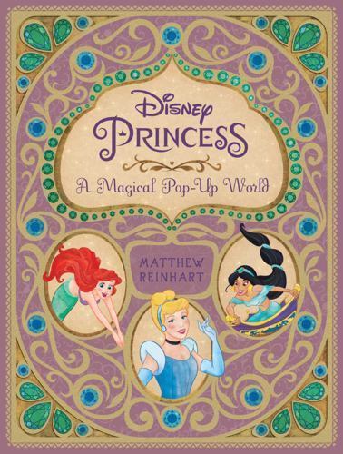 Disney Princess: A Magical Pop-Up World by