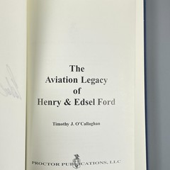 The Aviation Legacy of Henry & Edsel Ford by O’Callaghan SIGNED Edsel Ford II