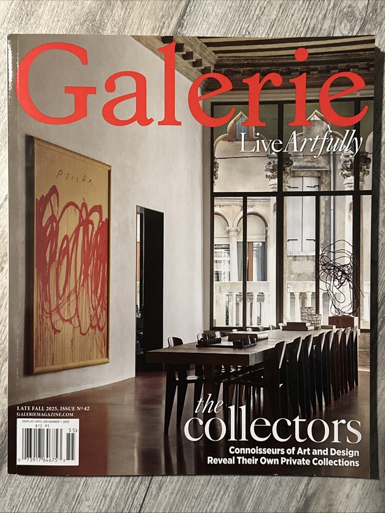 GALERIE MAGAZINE LATE FALL 2025 Issue 42 The Collectors