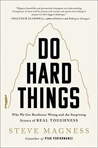 Do Hard Things: Why We Get – Hardcover, by Magness Steve – Very Good u