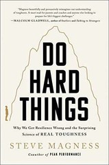 Do Hard Things: Why We Get – Hardcover, by Magness Steve – Very Good u