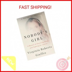 Nobody’s Girl: A Memoir of Surviving Abuse and Fighting for Justice