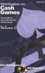 Harrington on Cash Games, Volume II: How to Play No-Limit Hold ’ – ACCEPTABLE