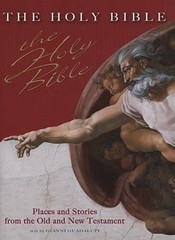 The Holy Bible: Places and Stories from the Old and New Testament – VERY GOOD