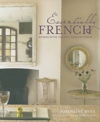 Essentially French: Homes with Classic French Style – Hardcover – VERY GOOD