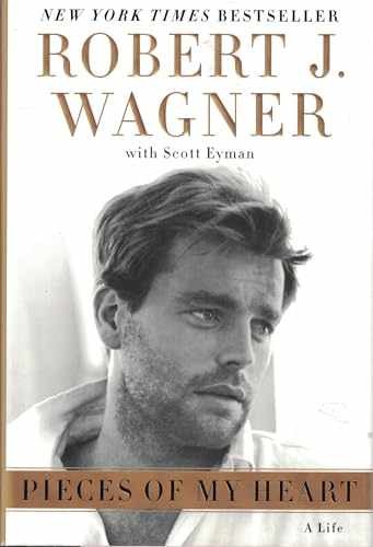 Pieces of My Heart: A Life – Hardcover, by Wagner Robert J.; Eyman – Very Good b