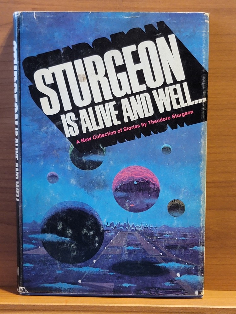 Sturgeon is Alive and Well Putnam 1971 Hard Cover Book Club Edition