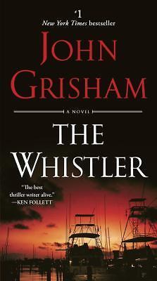 The Whistler: A Novel by Grisham, John, Good Book