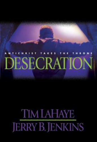 Desecration: Antichrist Takes the Throne; Lef- 084233226X, hardcover, Tim LaHaye